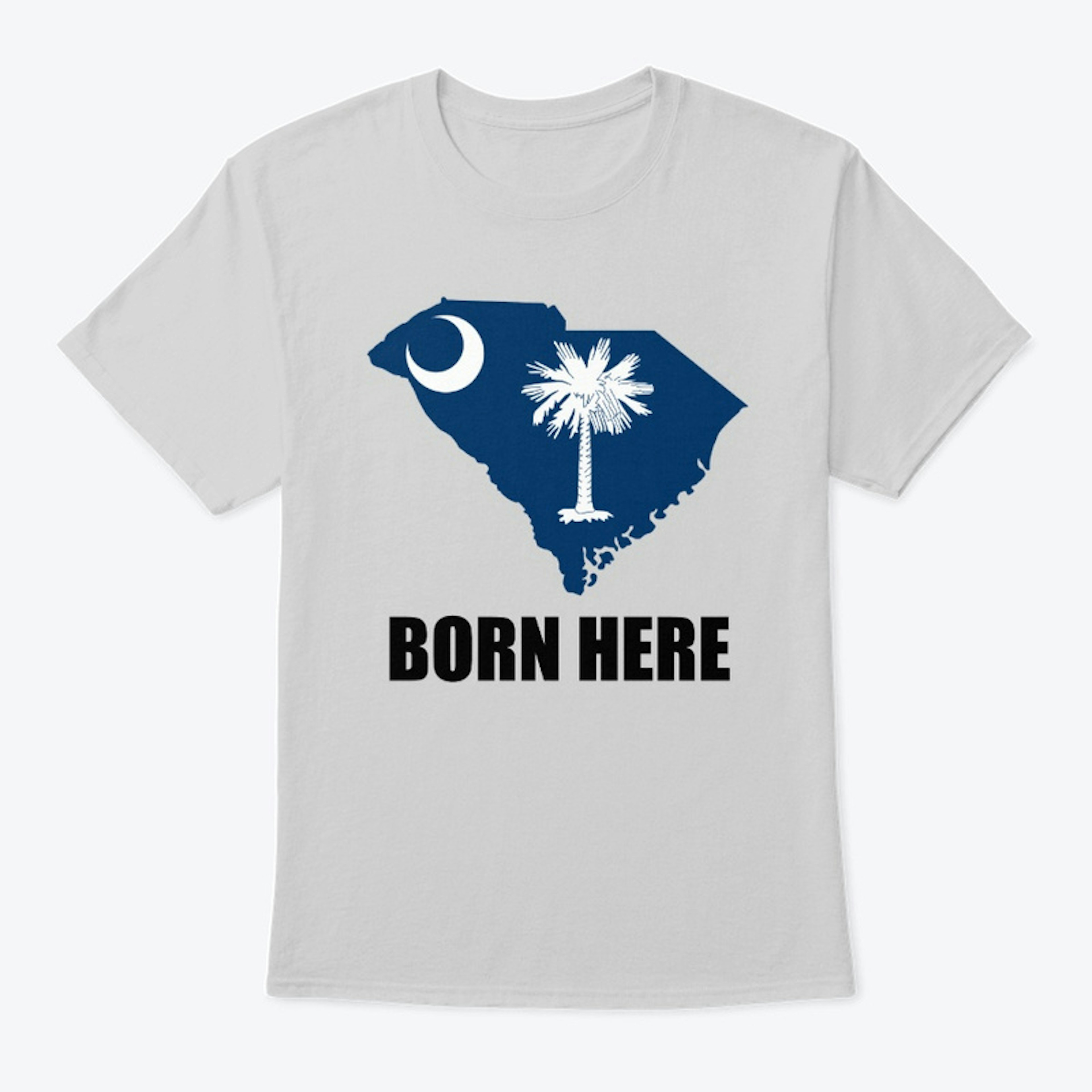 Born Here Merch (South Carolina)